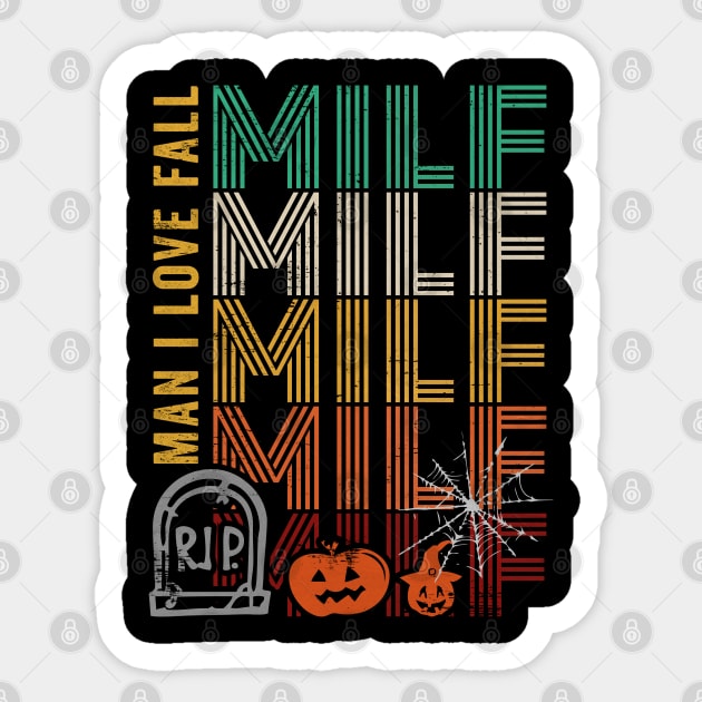 MILF Man I Love Fall Sticker by RichyTor